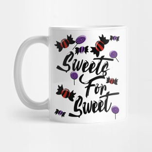 sweets for sweet Mug